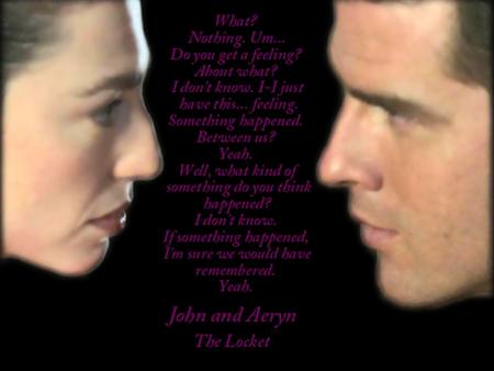 John and Aeryn-The Locket